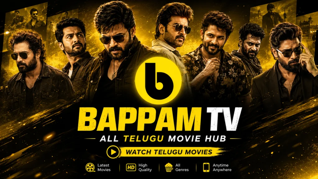 Bappam Movies: The New Way to Discover Telugu Cinema